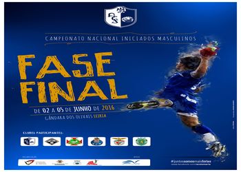 Cartaz Fase Final Campeonato Nacional Iniciados Masculinos - Gândara - 2015/ 2016