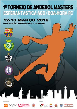 Cartaz 1º Torneio de Andebol Masters Esferantástica / Boa-Hora