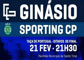 GC Santo Tirso - Sporting CP - 1/8 final Taça de Portugal Seniores Masculinos
