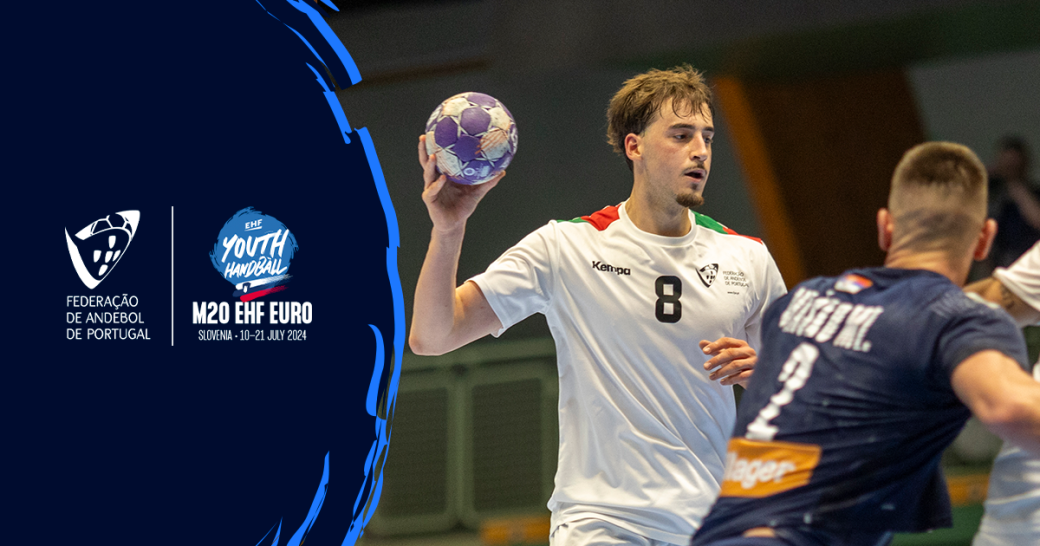 M20 EHF Euro 2024 Segunda vitória aproxima Portugal do Main Round